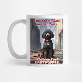 I Survived the New York City Earthquake, "I am The Poodle, I am safe, Ideal Gift, Mug